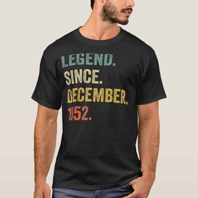Legend Since December 1952 70th Birthday  70 Years T-Shirt (Front)