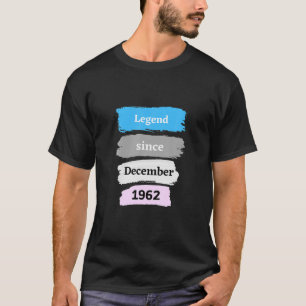 Legend Since December 1962 60Th Birthday T-Shirt