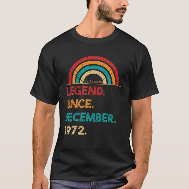Legend Since December 1972 50Th Birthday Gift Born T-Shirt (Front)
