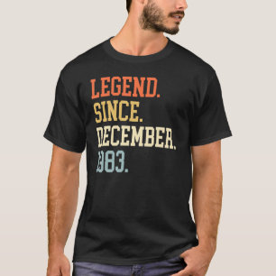 Legend Since December 1983 For Men Women December T-Shirt
