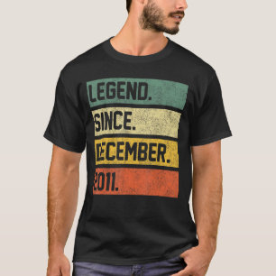 Legend Since December 2011 11th Birthday 11 Years T-Shirt