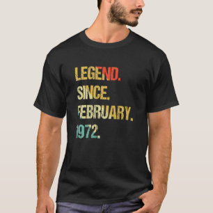 Legend Since February 1972 T-Shirt
