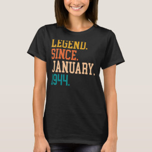 Legend Since January 1944 For Men Women January 19 T-Shirt
