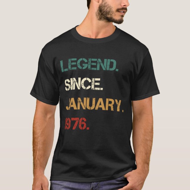 Legend Since JANUARY 1976 T-Shirt (Front)