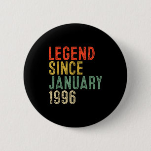 Legend Since January 1996 30th Birthday 30 Year Ol 6 Cm Round Badge
