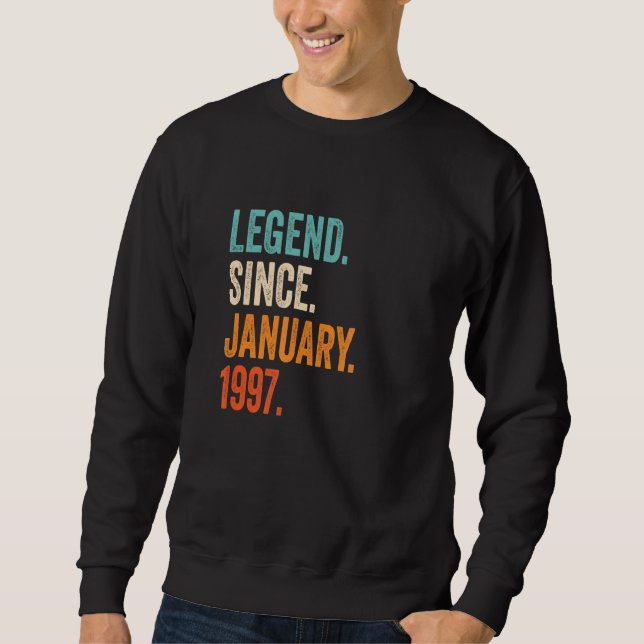 Legend Since January 1997 26th Birthday Sweatshirt (Front)