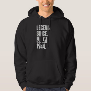 Legend Since July 1944  78 Year Old 78th Birthday  Hoodie