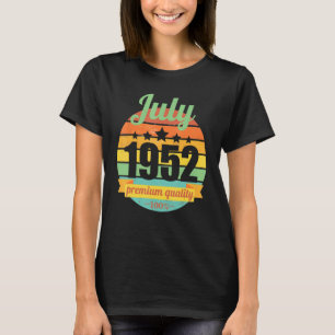 Legend Since July 1952 70 Years 70s 70 Birthday 1 T-Shirt