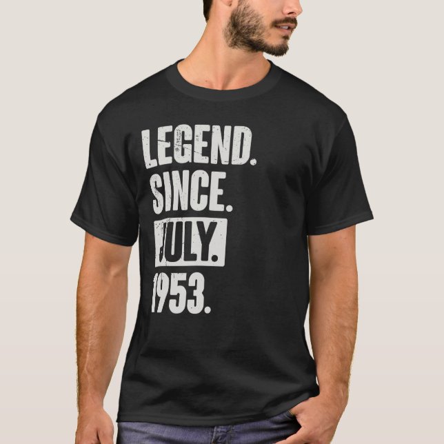 Legend Since July 1953  69 Year Old 69th Birthday  T-Shirt (Front)