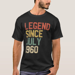 Legend Since July 1960 60Th Birthday Gift 60 Year T-Shirt