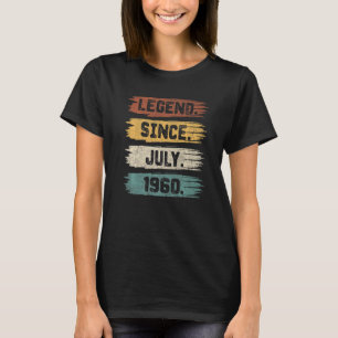 Legend Since July 1960 62 Years Old 62nd Birthday T-Shirt