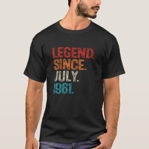 Legend Since July 1961 60Th Birthday 60 Years Old T-Shirt