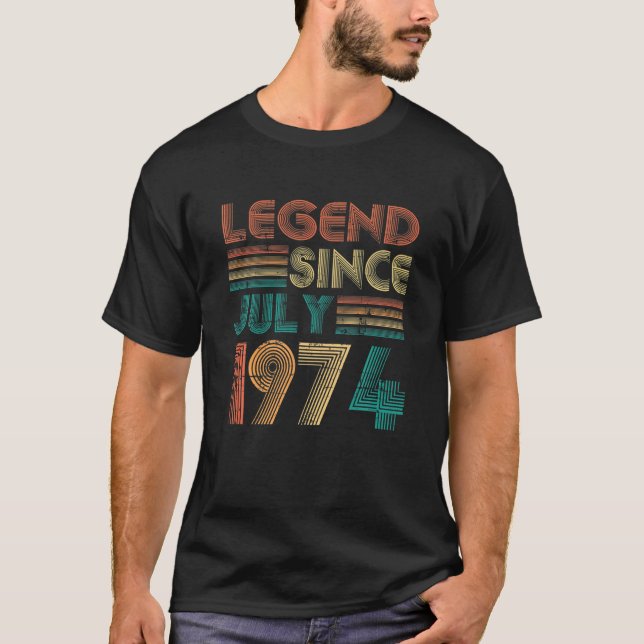 Legend Since July 1974 Gifts 47Th Birthday 47 Year T-Shirt (Front)