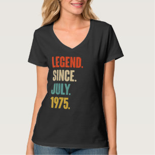 Legend Since July 1975 47 Year Old Gift 47th Birt T-Shirt