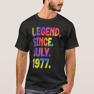 Legend Since July 1977 46 Years Old 46th Birthday T-Shirt