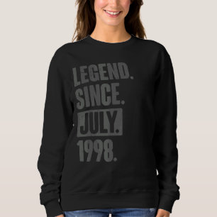 Legend Since July 1998  24 Year Old 24th Birthday Sweatshirt