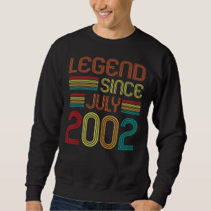 Legend Since July 2002 20 Years Old 20th Birthday  Sweatshirt