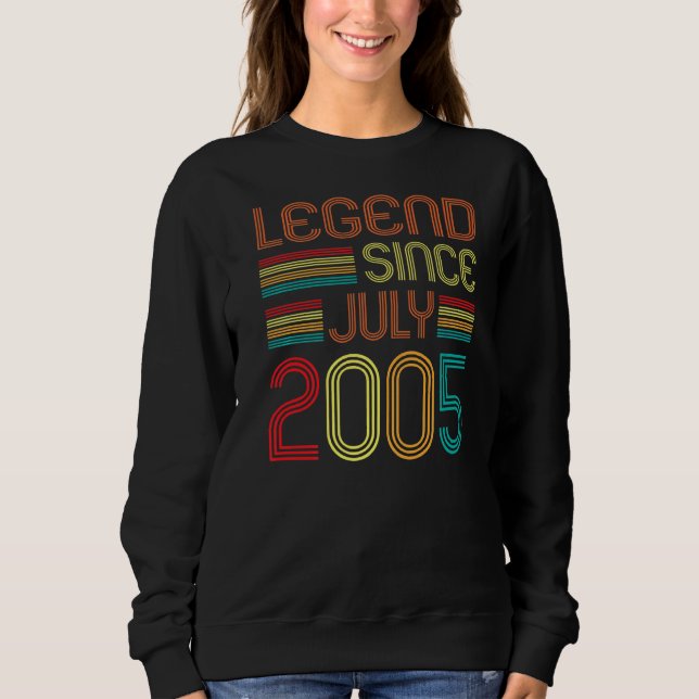 Legend Since July 2005 17 Years Old 17th Birthday  Sweatshirt (Front)