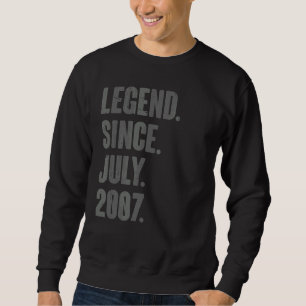 Legend Since July 2007 15 Year Old 15th Birthday Sweatshirt