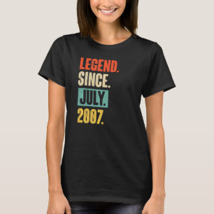 Legend Since July 2007 15 Year Old 15th Birthday T-Shirt
