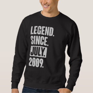 Legend Since July 2009  13 Year Old 13th Birthday Sweatshirt