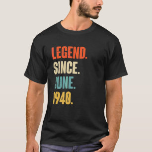 Legend Since June 1940 82 Year Old 82nd Birthday T-Shirt