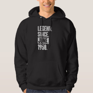 Legend Since June 1950  72 Year Old 72nd Birthday Hoodie