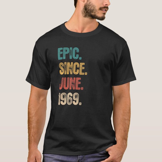 Legend Since June 1969  53 Year Old  53rd Birthday T-Shirt (Front)