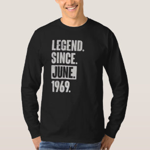 Legend Since June 1969  53 Year Old 53rd Birthday T-Shirt