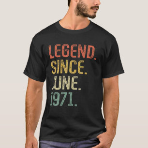 Legend Since June 1971 50Th Birthday 50 Years Old T-Shirt