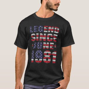 Legend Since June 1981 41st Birthday 41 Years Old T-Shirt