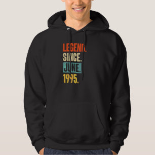 Legend Since June 1995  27 Year Old 27th Birthday  Hoodie