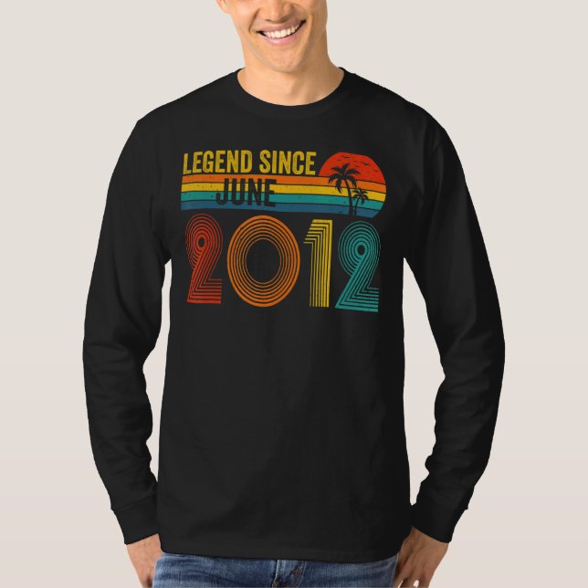 Legend Since June 2012 10th Birthday 10 Years Old  T-Shirt (Front)
