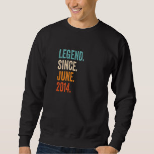 Legend Since June 2014 9th Birthday Sweatshirt