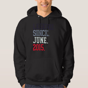 Legend Since June 2015 For Men Women June 2015 Hoodie