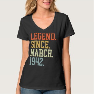 Legend Since March 1942 For Men Women March 1942 T-Shirt