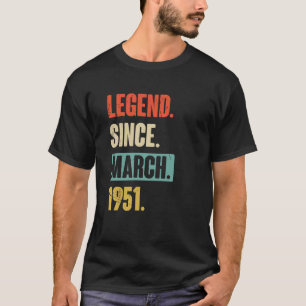 Legend Since March 1951 Birthday 72nd Decoration T-Shirt