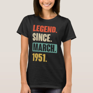 Legend Since March 1951 Birthday 72nd Decoration T-Shirt