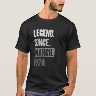 Legend Since March 1970 Birthday 53rd Decoration T-Shirt