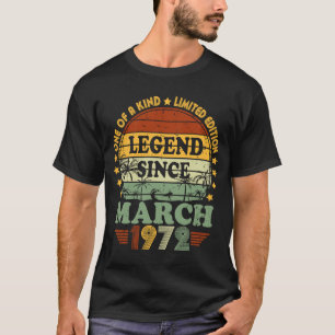 Legend Since March 1972 51st Birthday 51 Year Old  T-Shirt