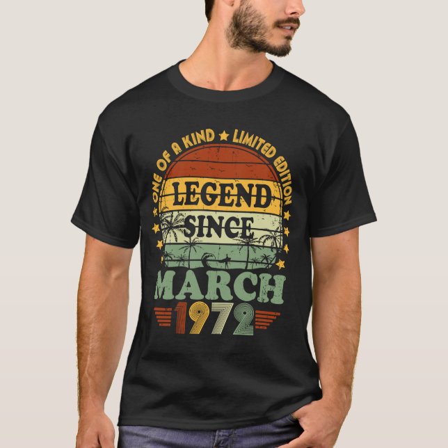 Legend Since March 1972 51st Birthday 51 Year Old  T-Shirt (Front)