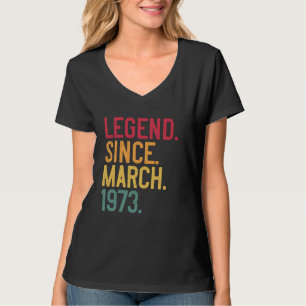 Legend Since March 1973 52nd Birthday Retro - 52 Y T-Shirt
