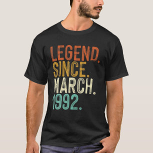 Legend Since March 1992 30Th Birthday 30 Years Old T-Shirt