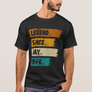 Legend Since may 1946 T-Shirt