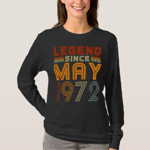 Legend Since May 1972 Men Women Vintage 50th Birth T-Shirt