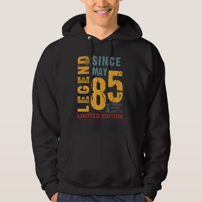 Legend Since May 1985  For 37 Years Old 37th Birth Hoodie (Front)