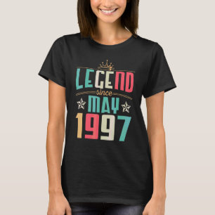 Legend Since May 1997 Happy Birthday 25 Years Old  T-Shirt