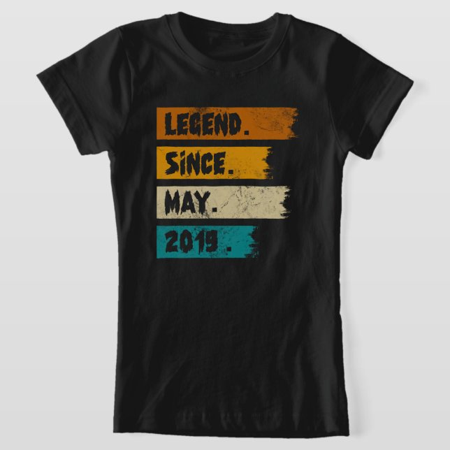 Legend Since may 2019 T-Shirt (Laydown)