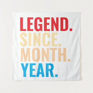 Legend since month year custom birthday tapestry