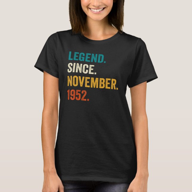 Legend Since November 1952 70th Birthday  70 Years T-Shirt (Front)